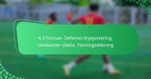 4-2 Forsvar: Defensiv linjejustering, Linebacker-støtte, Pasningsdekning